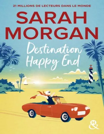 Destination Happy End de Sarah Morgan, couverture du livre
