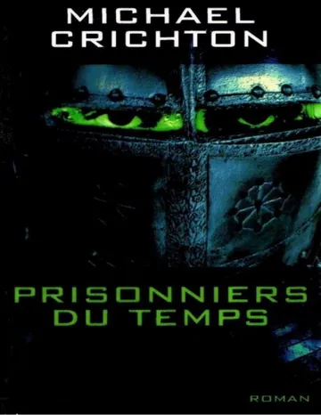 Prisonniers du temps de Michael Crichton, couverture du livre