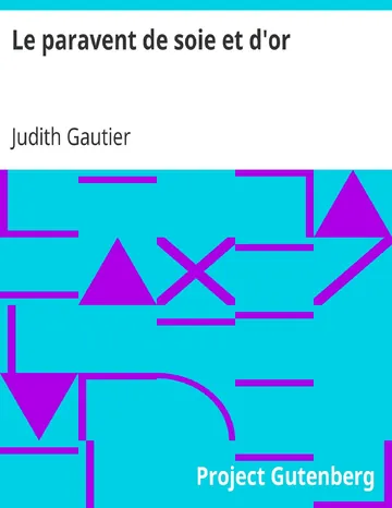 Le paravent de soie et d'or de Judith Gautier, couverture du livre
