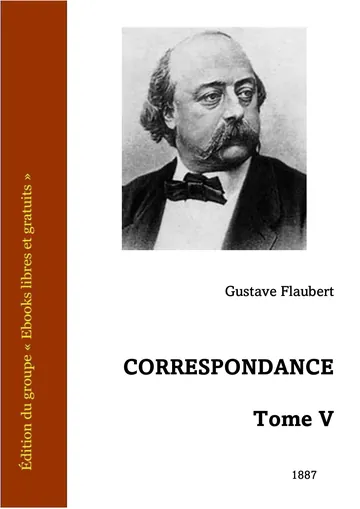 Correspondance - Tome V de Gustave Flaubert, couverture du livre
