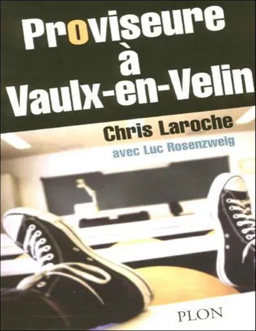 Proviseure à Vaulx-en-Velin de Chris Laroche, couverture du livre