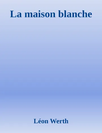 La maison blanche de Léon Werth, couverture du livre
