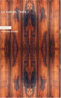 Le nabab, tome I d’Alphonse Daudet, couverture du livre