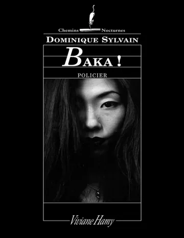 Baka ! de SYLVAIN Dominique, couverture du livre