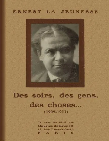 Des soirs, des gens, des choses... (1909-1911) d’Ernest La Jeunesse, couverture du livre