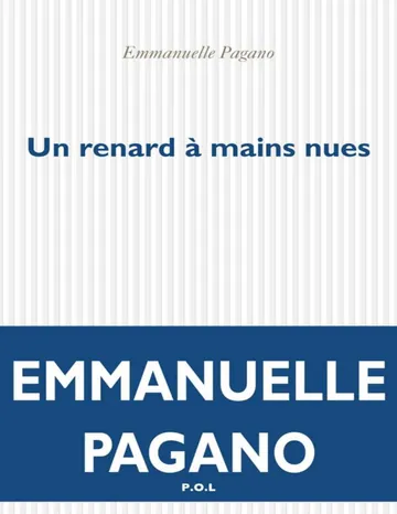 Un renard à mains nues d’Emmanuelle Pagano, couverture du livre