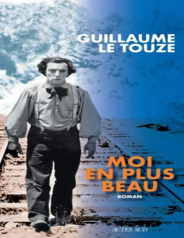 Moi en plus beau de Guillaume Le Touze, couverture du livre