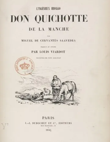 L'Ingénieux hidalgo Don Quichotte de la Manche, par Miguel Cervantès Saavedra. Traduit et annoté par Louis Viardot. Vignettes de Tony Johannot de Miguel de Cervantes Saavedra, couverture du livre