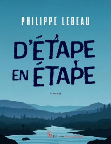 D'étape en étape de Philippe Lebeau, couverture du livre