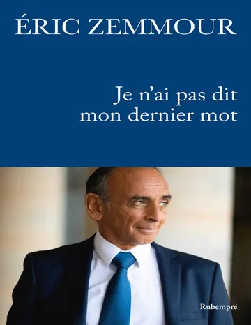 Je n'ai pas dit mon dernier mot d’Éric Zemmour, couverture du livre
