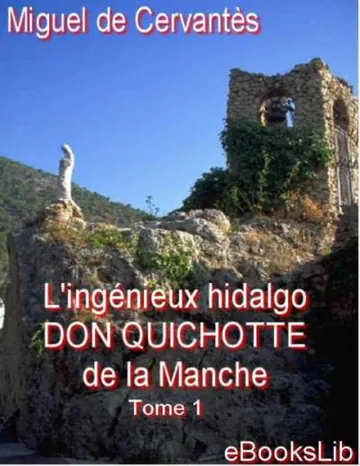Don Quichotte - Tome 1 de Miguel de Cervantes, couverture du livre