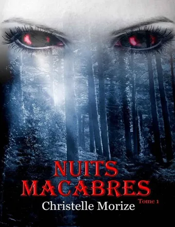 Nuits macabres (French Edition) de Christelle Morize, couverture du livre