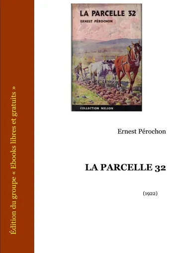 La Parcelle 32 d’Ernest Pérochon, couverture du livre
