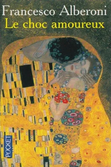 Le choc amoureux de Francesco Alberoni, couverture du livre
