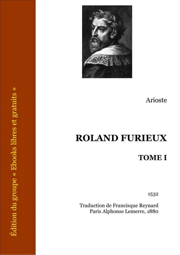 Roland Furieux - Tome I d’Arioste, couverture du livre