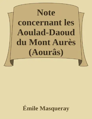 Note concernant les Aoulad-Daoud du Mont Aurès (Aourâs) d’Émile Masqueray, couverture du livre
