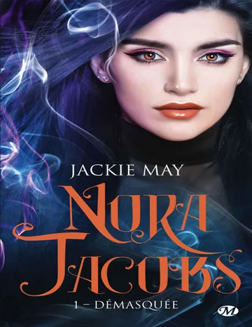 Nora Jacobs, Tome 1- Démasquée de Jackie May, couverture du livre