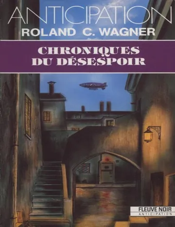 Chroniques du désespoir [V2] de Roland Charles Wagner, couverture du livre