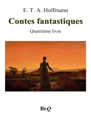 Contes fantastiques — Quatrième livre d’E. T. A. Hoffmann, couverture du livre