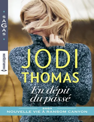 det En dépit du passé de Jodi Thomas, couverture du livre