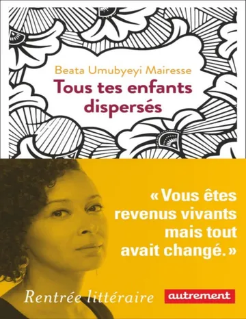 Tous tes enfants dispersés d’Umubyeyi Mairesse Beata, couverture du livre