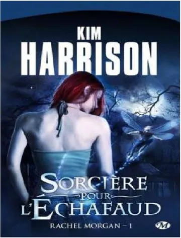 Sorcière pour l'èchafaud de Kim Harrison, couverture du livre