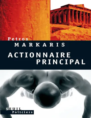 Kostas Charitos T4 : Actionnaire principal de Petros Markaris, couverture du livre