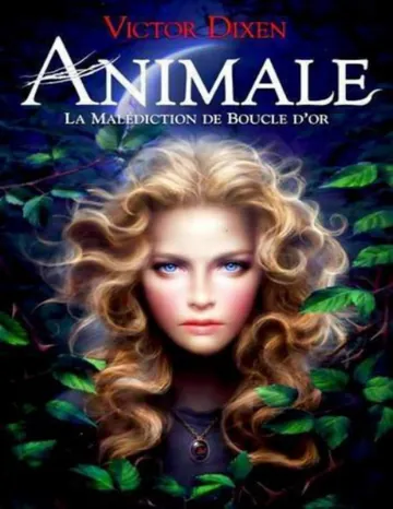 La Malédiction de Boucle d'Or de Dixen Victor, couverture du livre