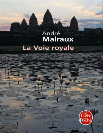 La voie royale (Les puissances du desert) (French Edition) d’André Malraux, couverture du livre