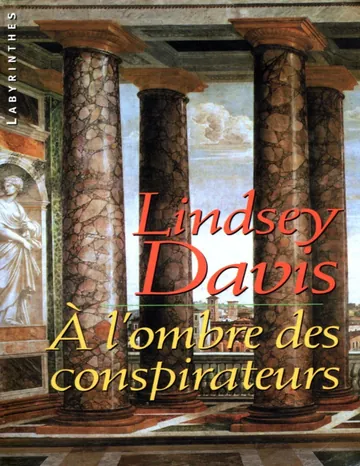 À l'ombre des conspirateurs de Lindsey Davis, couverture du livre