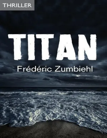 Titan de Frédéric Zumbiehl, couverture du livre