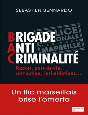 Brigade anti-criminalité de Sébastien Bennardo, couverture du livre