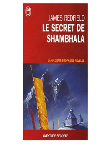 Le Secret De Shambhala: La Quête De La Onzième Prophétie de James Redfield, couverture du livre