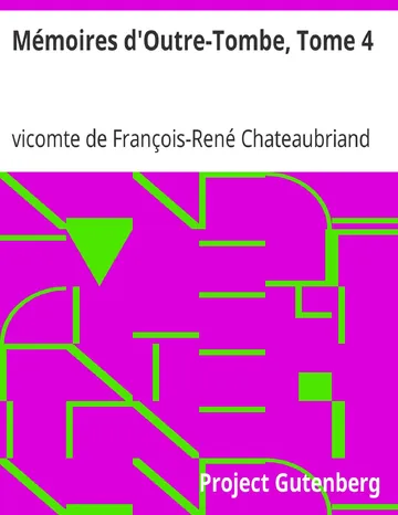 Mémoires d'Outre-Tombe, Tome 4 de vicomte de François-René Chateaubriand, couverture du livre