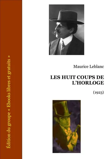 Les huit coups de l'horloge de Maurice Leblanc, couverture du livre
