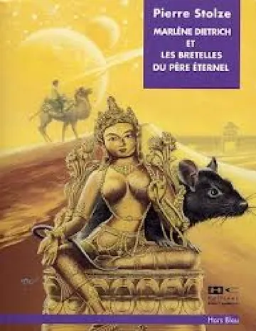 Marlène Dietrich et les bretelles du Père Éternel. de PIERRE STOLZE, couverture du livre