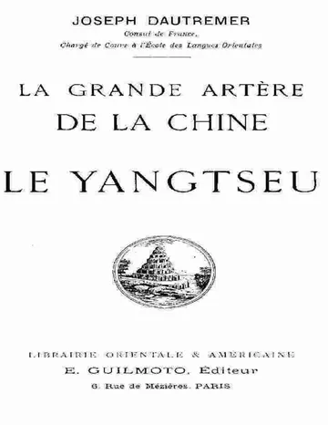 La grande artère de la Chine: le Yangtseu de Joseph Dautremer, couverture du livre