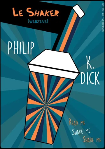 Le Shaker, n°01 : Philip K. Dick de Justine Coffin, couverture du livre