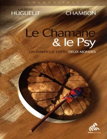 Le Chamane et le Psy de Laurent Huguelit, couverture du livre