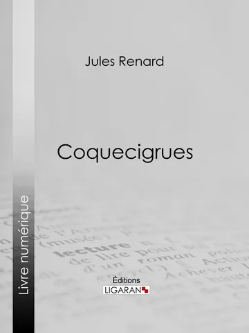 Coquecigrues de Jules Renard, couverture du livre