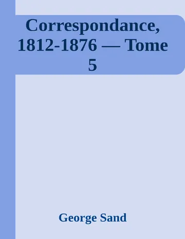 Correspondance, 1812-1876 — Tome 5 de George Sand, couverture du livre