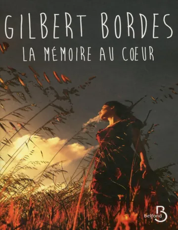 La mémoire au coeur de Gilbert Bordes, couverture du livre