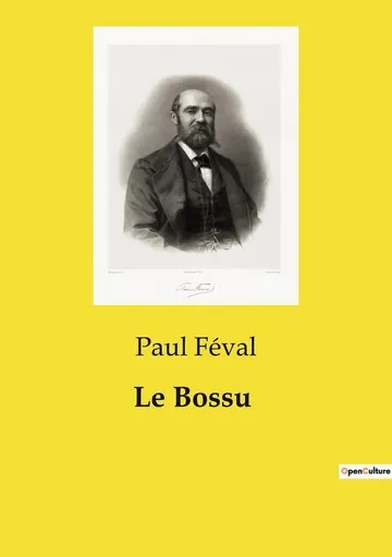 Le Bossu: Aventures de Cape et d'Épée. Volume 4 de Paul Féval, couverture du livre