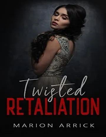 Twisted Retaliation: Sombre mafia romance (French Edition) de Marion Arrick, couverture du livre