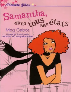 Samantha Dans tous ses états - Meg Cabot