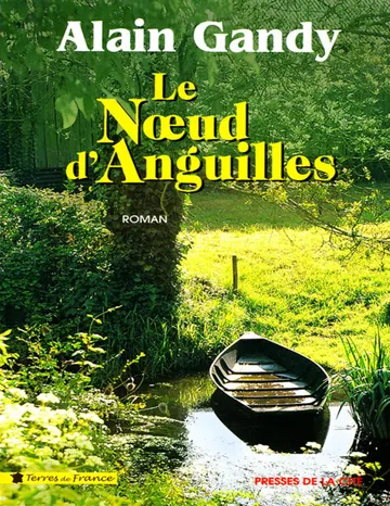 Le noeud d'anguilles d’Alain Gandy, couverture du livre