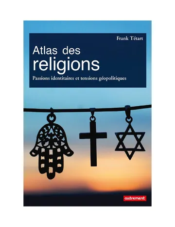 Atlas des religions de Frank Tétart, couverture du livre