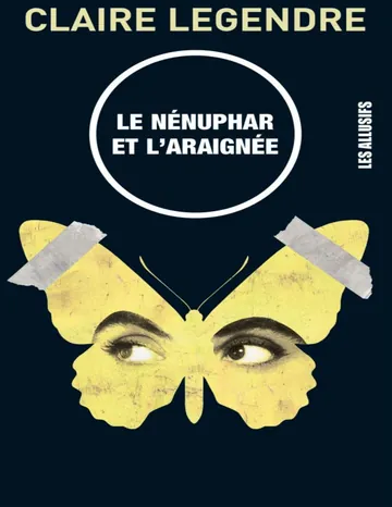Le nénuphar et l'araignée de Claire Legendre, couverture du livre
