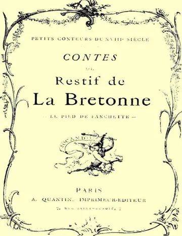 Contes de Restif de la Bretonne Le Pied de Fanchette, ou, le Soulier couleur de rose de Restif de La Bretonne, couverture du livre