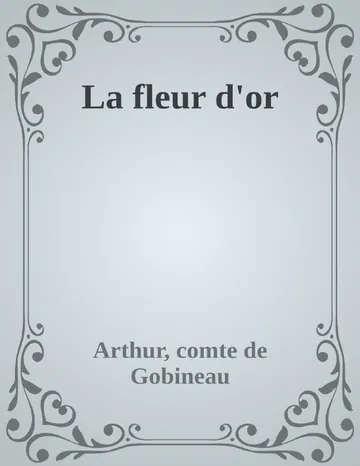La fleur d'or d’Arthur, comte de Gobineau, couverture du livre